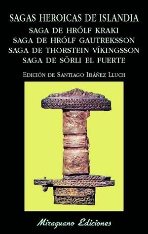 SAGAS HEROICAS DE ISLANDIA | 9788478134434 | ANONIMO/IBAÑEZ, SANTIAGO ED.