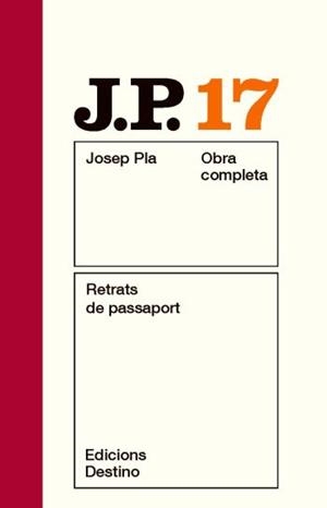 JOSEP PLA 17: RETRATS DE PASSAPORT | 9788497101578 | PLA