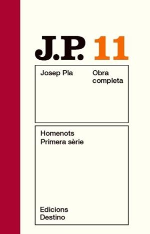 JOSEP PLA 11: HOMENOTS. PRIMERA SÈRIE | 9788497101516 | PLA, JOSEP
