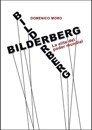 BILDERBERG | 9788416288441 | MORO, DOMENICO