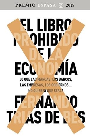 EL LIBRO PROHIBIDO DE LA ECONOMÍA | 9788467045536 | TRIAS DE BES, FERNANDO