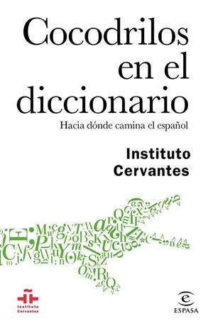 COCODRILOS EN EL DICCIONARIO | 9788467048926 | INSTITUTO CERVANTES/AUTORES VARIOS