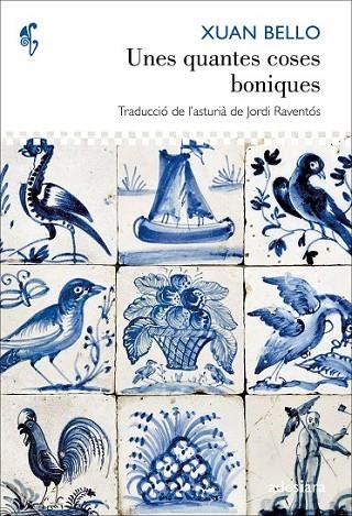 UNES QUANTES COSES BONIQUES | 9788492405886 | BELLO, XUAN