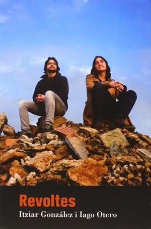 REVOLTES | 9788494103179 | GONZÁLEZ, ITZIAR / OTERO, IAGO