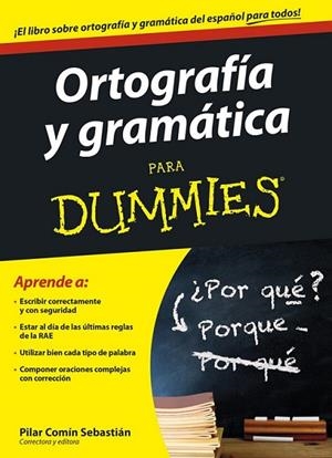 ORTOGRAFIA Y GRAMATICA PARA DUMMIES | 9788432901348 | COMÍN