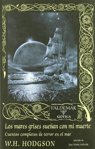 LOS MARES GRISES SUEÑAN | 9788477026808 | HODGSON