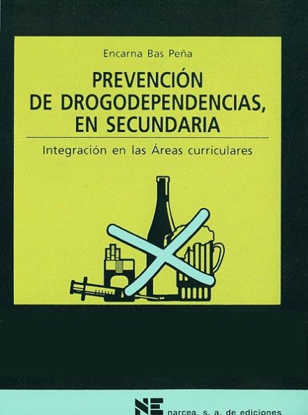 PREVENCION DROGODEPENDENCIAS EN | 9788427713284 | BAS,E.