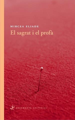 EL SAGRAT I EL PROFA | 9788492416530 | ELIADE, MIRCEA