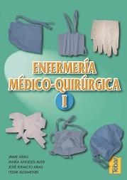 ENFERMERIA MEDICO-QUIRURGICA 1 | 9788495447036 | ARIAS,J.