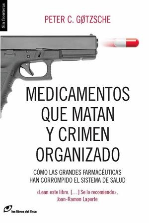 MEDICAMENTOS QUE MATAN Y CRIMEN ORGANIZADO | 9788415070450 | GOTZSCHE,PETER