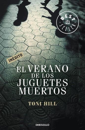 EL VERANO DE LOS JUGUETES MUERTO | 9788499891040 | HILL