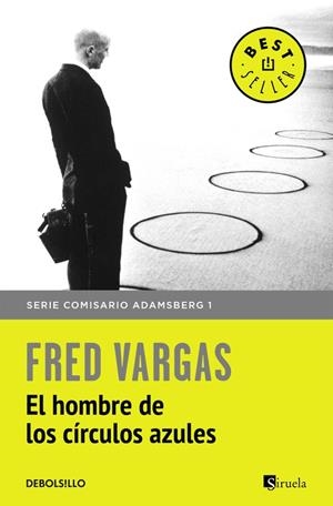 HOMBRE DE LOS CIRCULOS AZULES, | 9788466331159 | VARGAS, FRED
