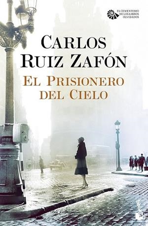 EL PRISIONERO DEL CIELO | 9788408163459 | RUIZ ZAFÓN, CARLOS