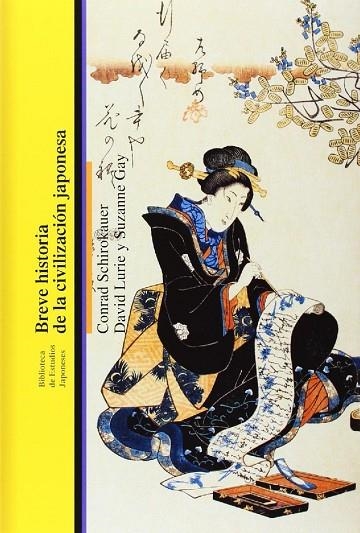 BREVE HISTORIA DE LA CIVILIZACIÓN JAPONESA | 9788472906549 | SCHIROKAUER/ LURIE/ GAY