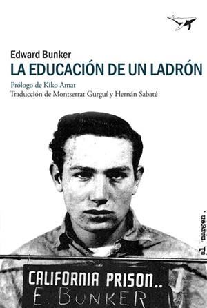 EDUCACION DE UN LADRON, LA | 9788494378201 | BUNKER, EDWARD