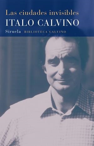 LAS CIUDADES INVISIBLES | 9788478444151 | CALVINO, ITALO