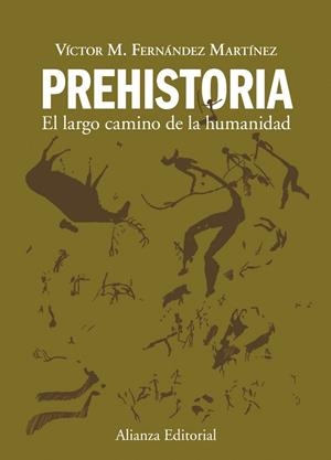 PREHISTORIA EL LARGO CAMINO | 9788420678641 | MARTINEZ