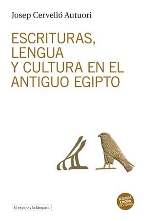 ESCRITURAS LENGUA Y CULTURA EN EL ANTIGUO EGIPTO | 9788494190452 | CERVELLO AUTUORI,JOSEP