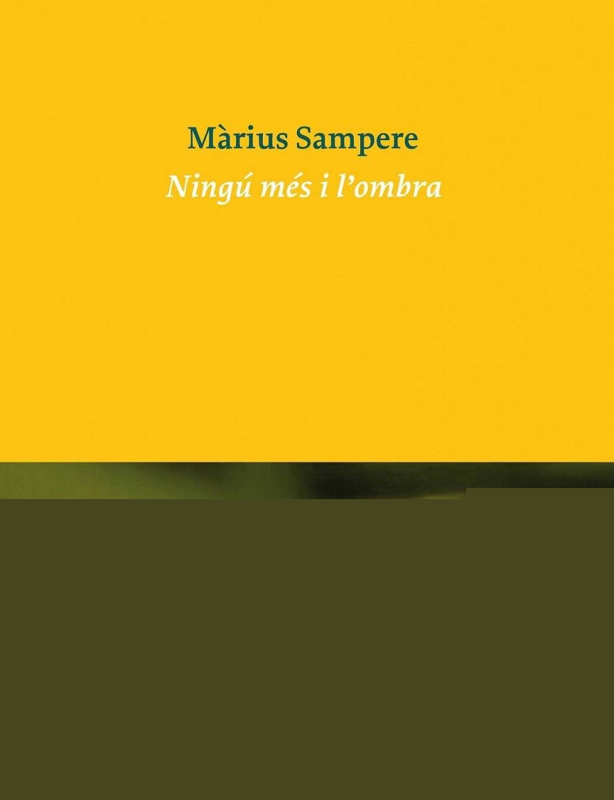 NINGÚ MÉS I L'OMBRA | 9788475884325 | SAMPERE