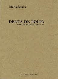 DENTS DE POLPA | 9788460692232 | SEVILLA PARIS, MARIA