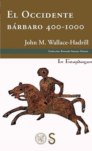 EL OCCIDENTE BÁRBARO 400-1000 | 9788477378211 | WALLACE-HADRILL, JOHN MICHAEL