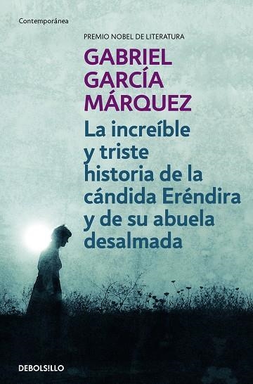 INCREIBLE Y TRISTE Hª DE LA CAND | 9788497592369 | MARQUEZ