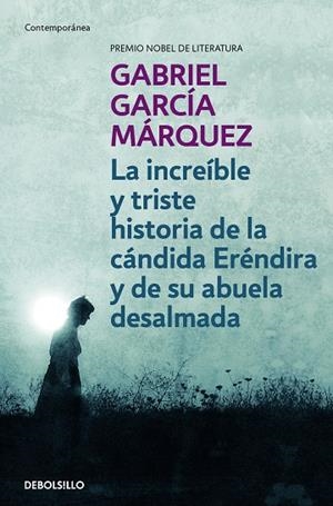 INCREIBLE Y TRISTE Hª DE LA CAND | 9788497592369 | MARQUEZ