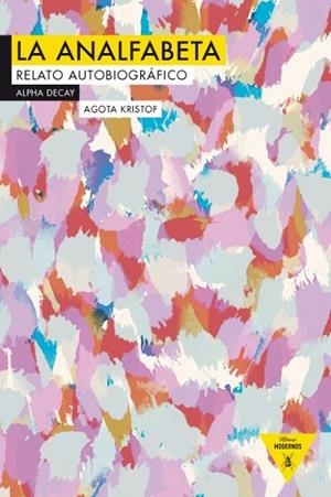 ANALFABETA,LA | 9788492837847 | KRISTOF,AGOTA