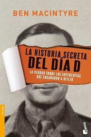 LA HISTORIA SECRETA DEL DÍA D | 9788408139775 | MACINTYRE, BEN