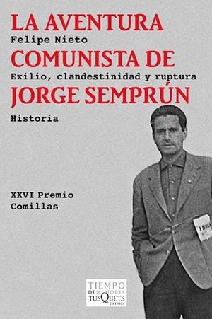LA AVENTURA COMUNISTA DE JORGE SEMPRÚN | 9788483838211 | NIETO