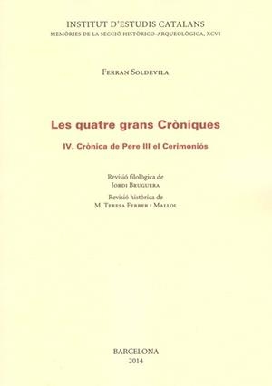 LES QUATRE GRANS CRÒNIQUES IV CRONICA DE PERE III EL CERIMON | 9788499652207 | AAVV