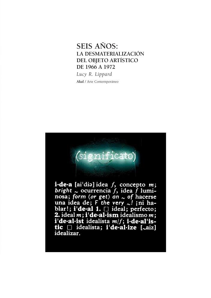 SEIS AÑOS:LA DESMATERIALIZACION. | 9788446011750 | LIPPARD, LUCY R.