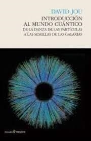 INTRODUCCION AL MUNDO CUANTICO | 9788493986315 | JOU, DAVID
