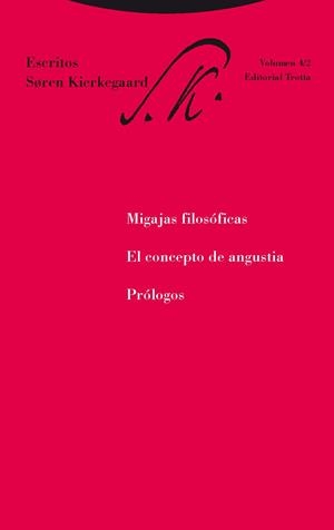 ESCRITOS 4/2 - MIGAJAS FILOSOFICAS EL CONCEPTO DE | 9788498796254 | KIERKEGAARD,SOREN