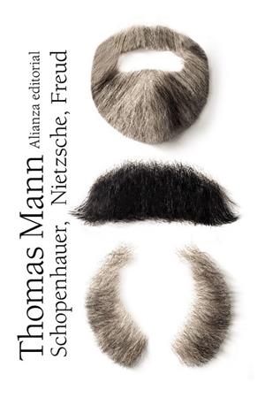 SCHOPENHAUER, NIETZSCHE, FREUD | 9788420684406 | MANN