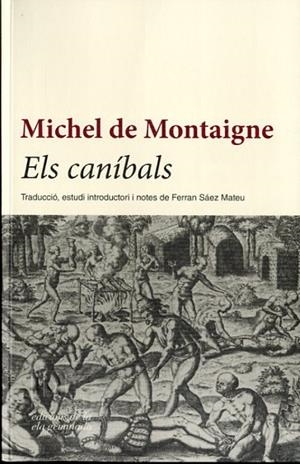 CANIBALS, ELS | 9788494342431 | MONTAIGNE, MICHEL