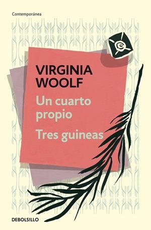 UN CUARTO PROPIO | TRES GUINEAS | 9788490327463 | WOOLF, VIRGINIA