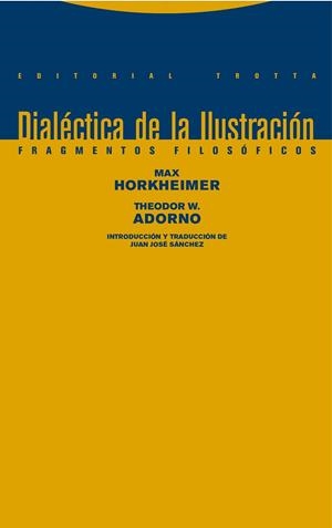 DIALECTICA DE LA ILUSTRACION | 9788498796681 | HORKHEIMER, MAX / ADORNO, THEODORE W.