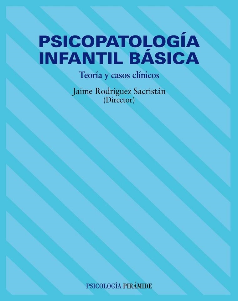 PSICOPATOLOGIA INFANTIL BASICA - | 9788436814958 | MÚRIDA, JUAN ANTONIO