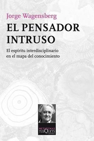 EL PENSADOR INTRUSO | 9788483838624 | WAGENSBERG