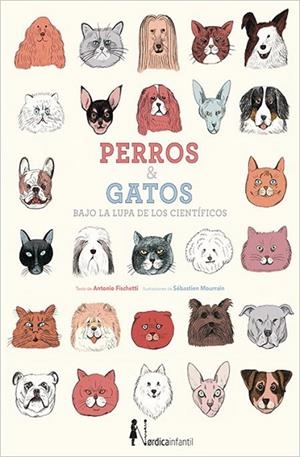 PERROS Y GATOS BAJO LA LUPA DE LOS CIENTIFICOS | 9788416830046 | FISCHETTI, ANTONIO