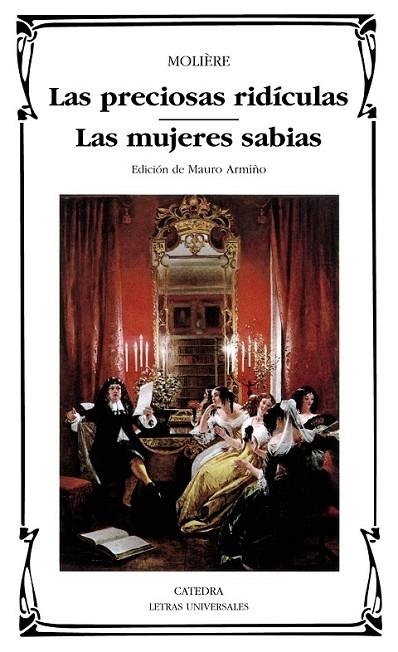 LAS PRECIOSAS RIDÍCULAS; LAS MUJERES SABIAS | 9788437613512 | MOLIÈRE
