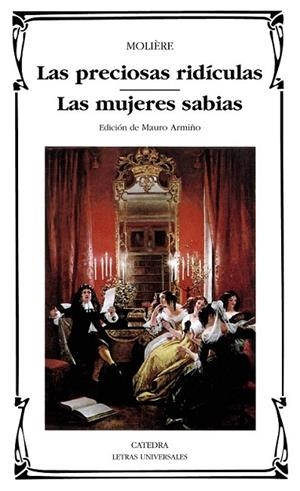 LAS PRECIOSAS RIDÍCULAS; LAS MUJERES SABIAS | 9788437613512 | MOLIÈRE