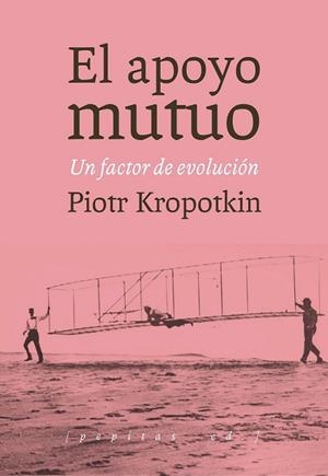 EL APOYO MUTUO | 9788415862727 | KROPOTKIN, PIOTR ALEKSEEVICH