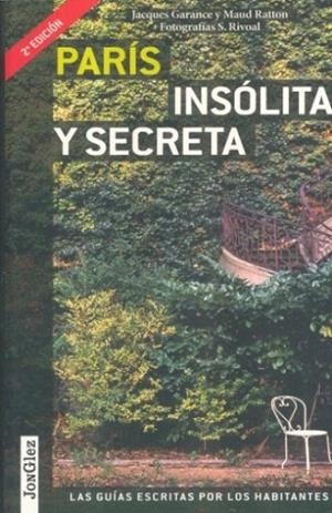 PARÍS, INSÓLITA Y SECRETA | 9782361950453 | DIVERSOS