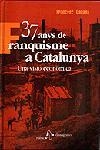 37 ANYS DE FRANQUISME A CATALUNY | 9788473066594 | CABANA, FRANCESC
