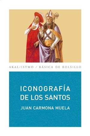 ICONOGRAFIA DE LOS SANTOS | 9788446029311 | CARMONA MUELA, JUAN
