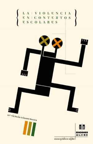 VIOLENCIA EN CONTEXTOS ESCOLARES | 9788495212733 | TRIANES,Mª V.
