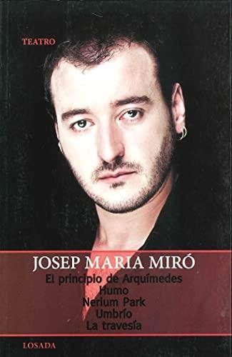 PRINCIPIO DE ARQUÍMEDES Y OTRAS OBRAS, EL | 9789500363563 | MIRÓ, JOSEP MARIA