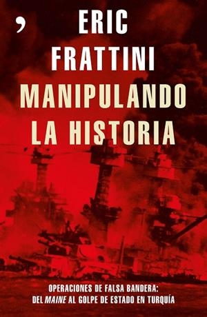 MANIPULANDO LA HISTORIA | 9788499985848 | ERIC FRATTINI